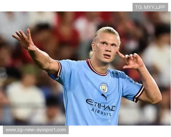 哈兰德抢位意识展现价值